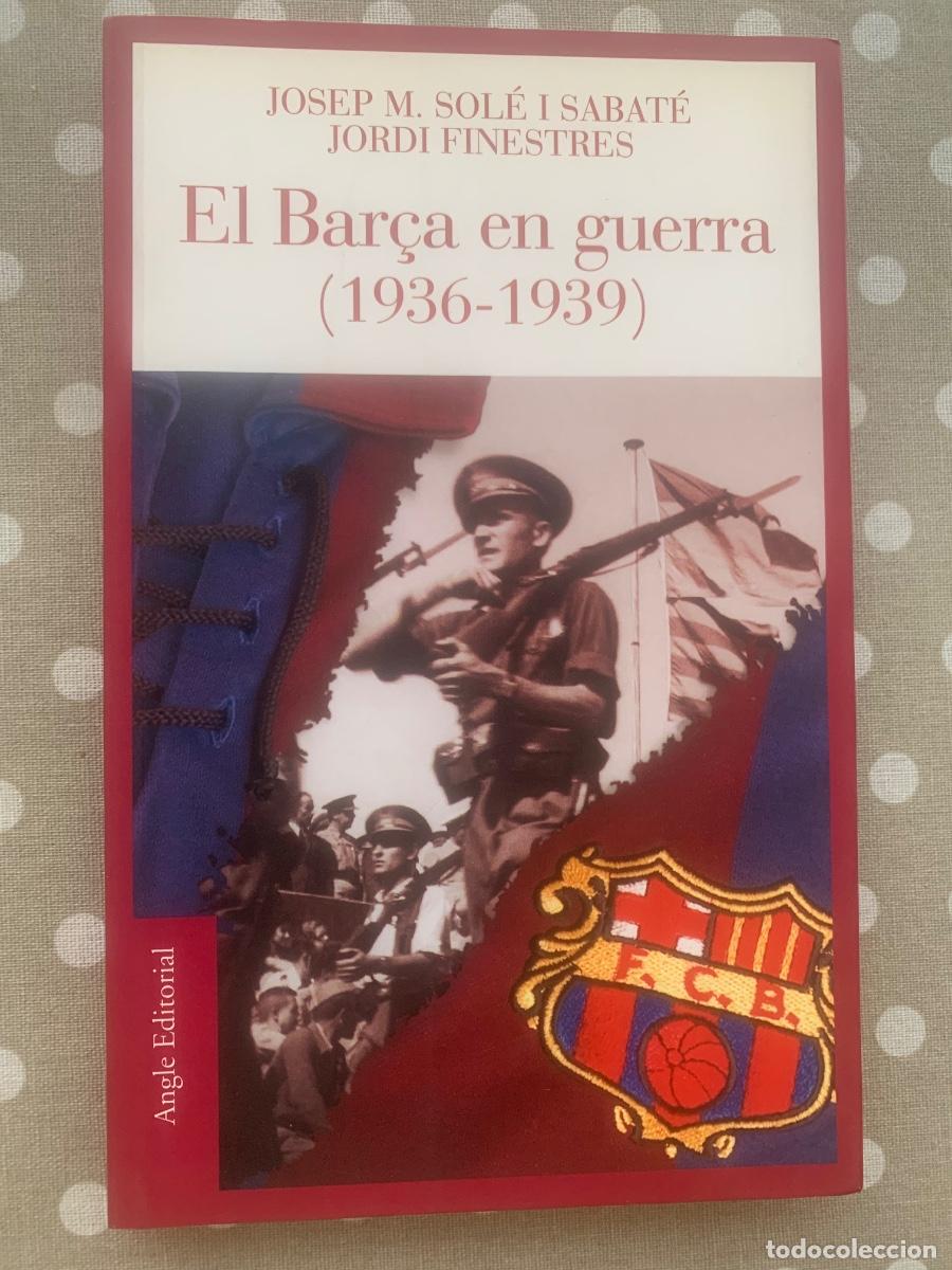 Coleccionismo deportivo: El Bar&ccedil;a en guerra (1936-39) (en catal&agrave;) - Foto 1