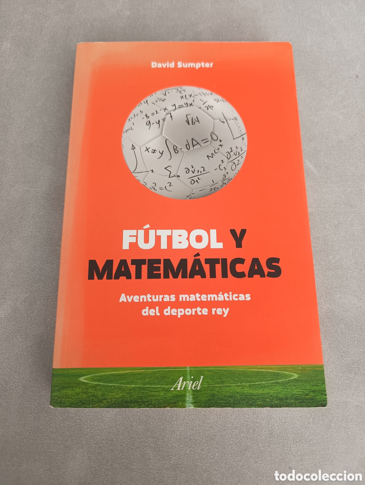 Coleccionismo deportivo: F&uacute;tbol y matem&aacute;ticas. David Sumpter. - Foto 1