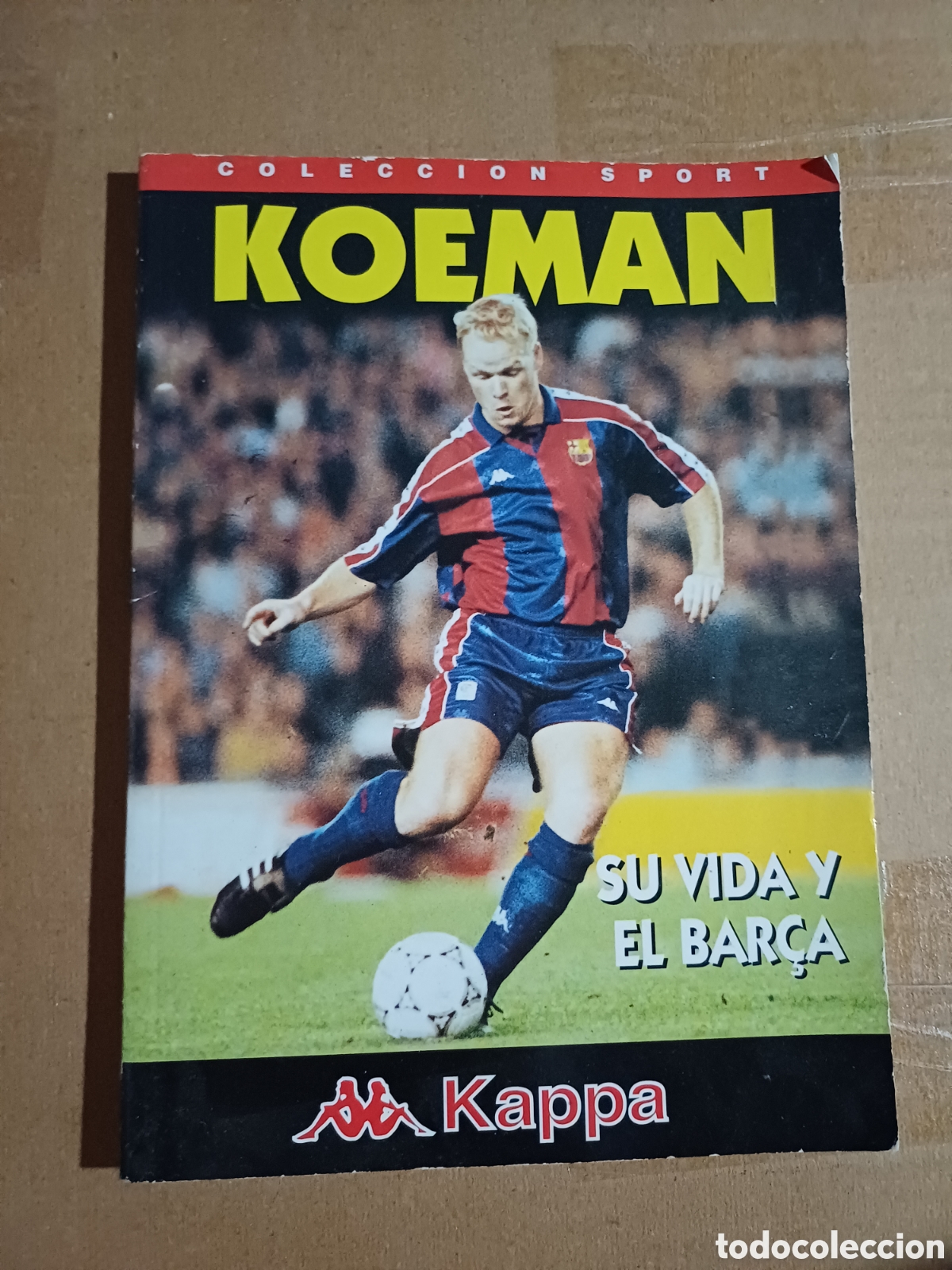 Coleccionismo deportivo: Koeman Su vida y el Bar&ccedil;a - Coleccion Sport Kappa - Foto 1