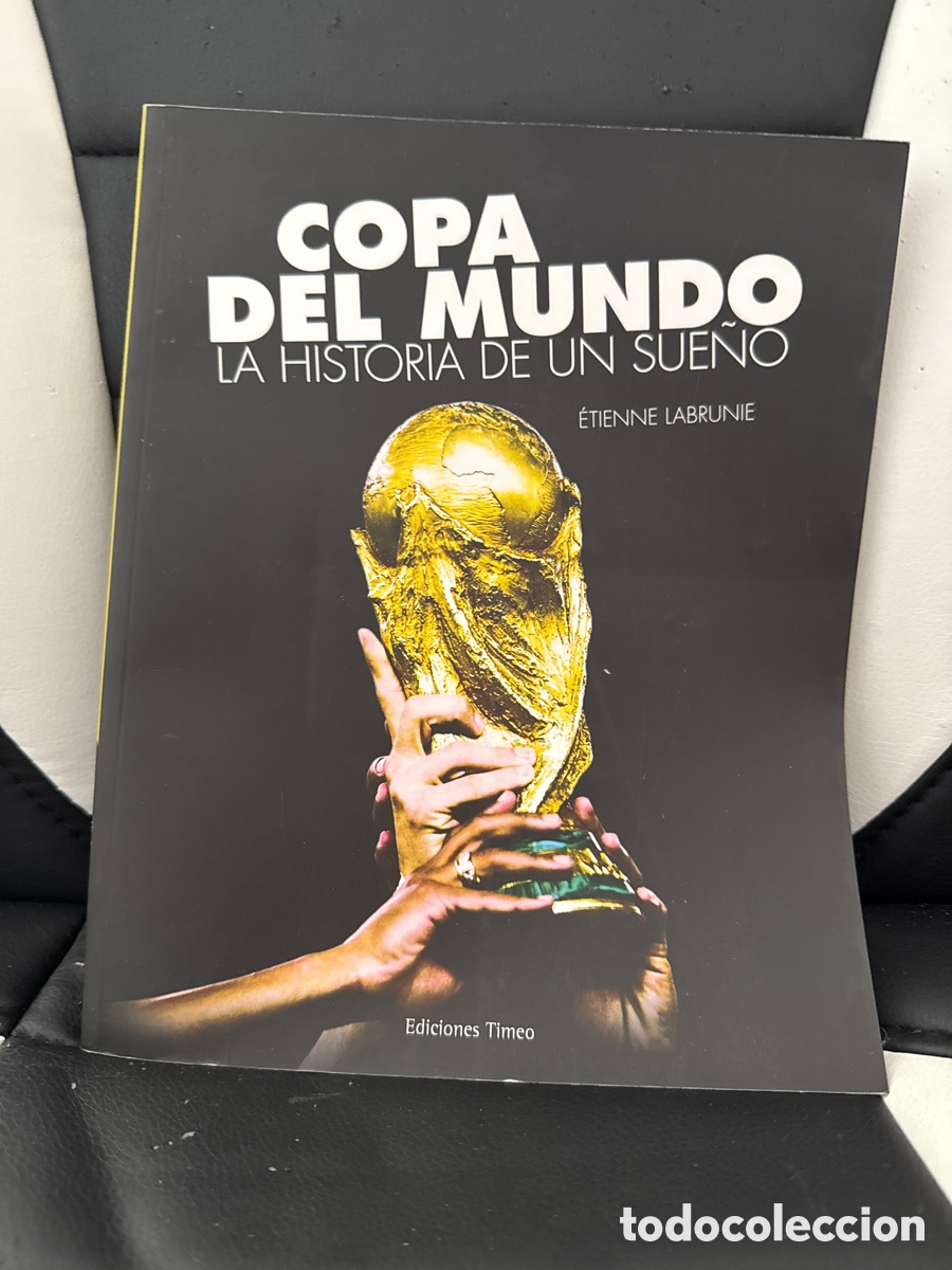 Coleccionismo deportivo: LIBRO COPA DEL MUNDO-HISTORIA DE UN SUE&Ntilde;O - Foto 1