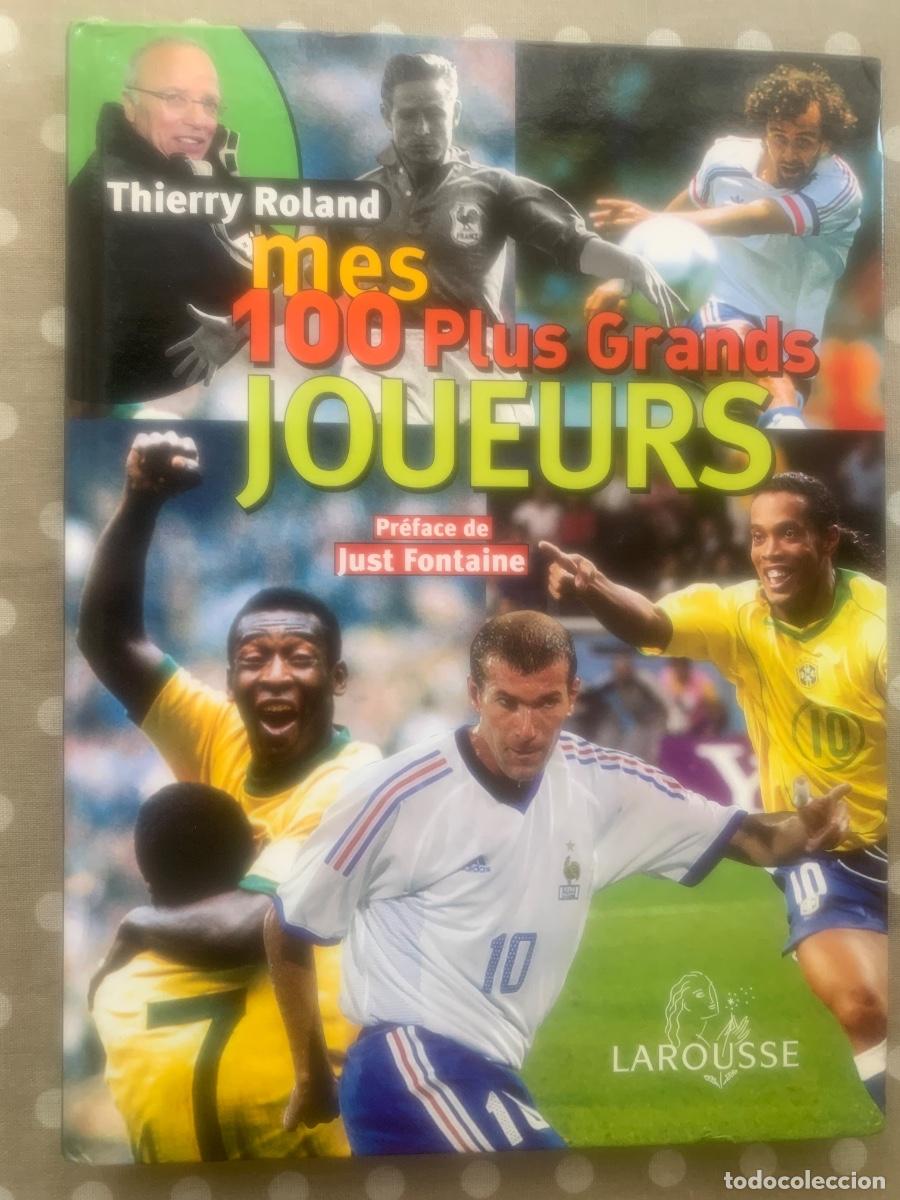 Coleccionismo deportivo: M&eacute;s 100 plus grand joueurs (franc&eacute;s) - Foto 1