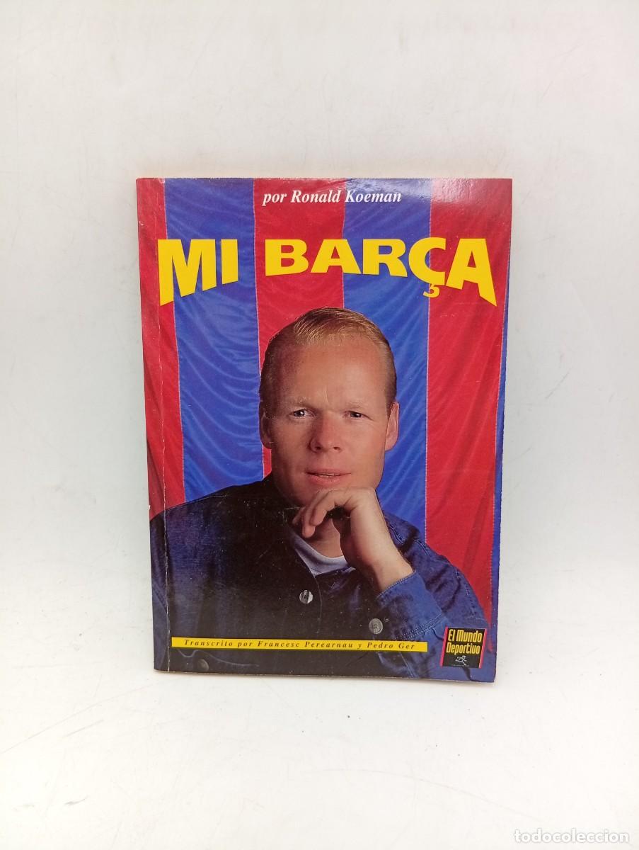 Coleccionismo deportivo: MI BAR&Ccedil;A. RONALD KOEMAN. 1995. PAGS : 95. - Foto 1