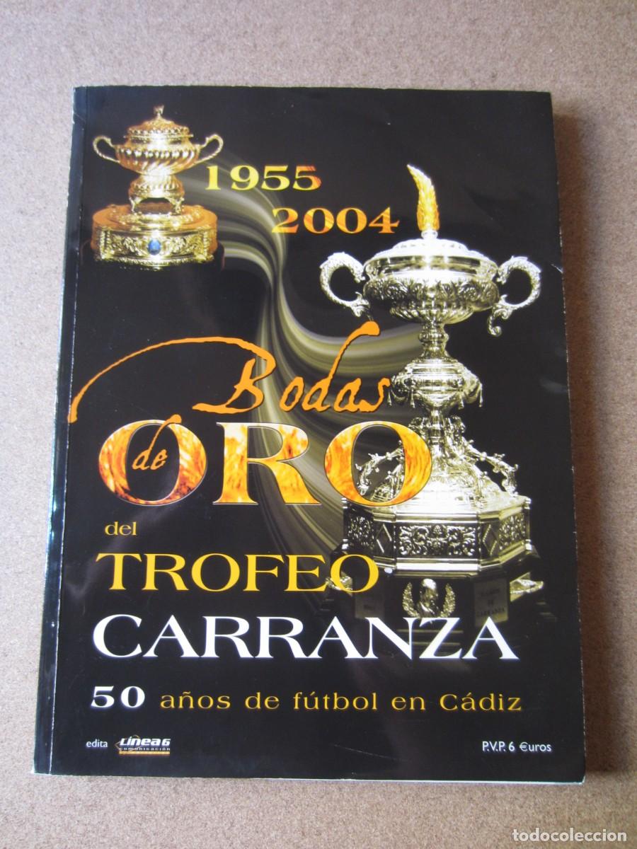 Coleccionismo deportivo: Bodas de Oro del Trofeo Carranza (1955 - 2004) (Linea 6) - Foto 1