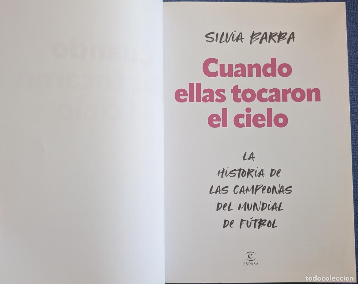 Coleccionismo deportivo: Cuando ellas tocaron el cielo - Silvia Barba - ESPASA (2024) - Foto 2