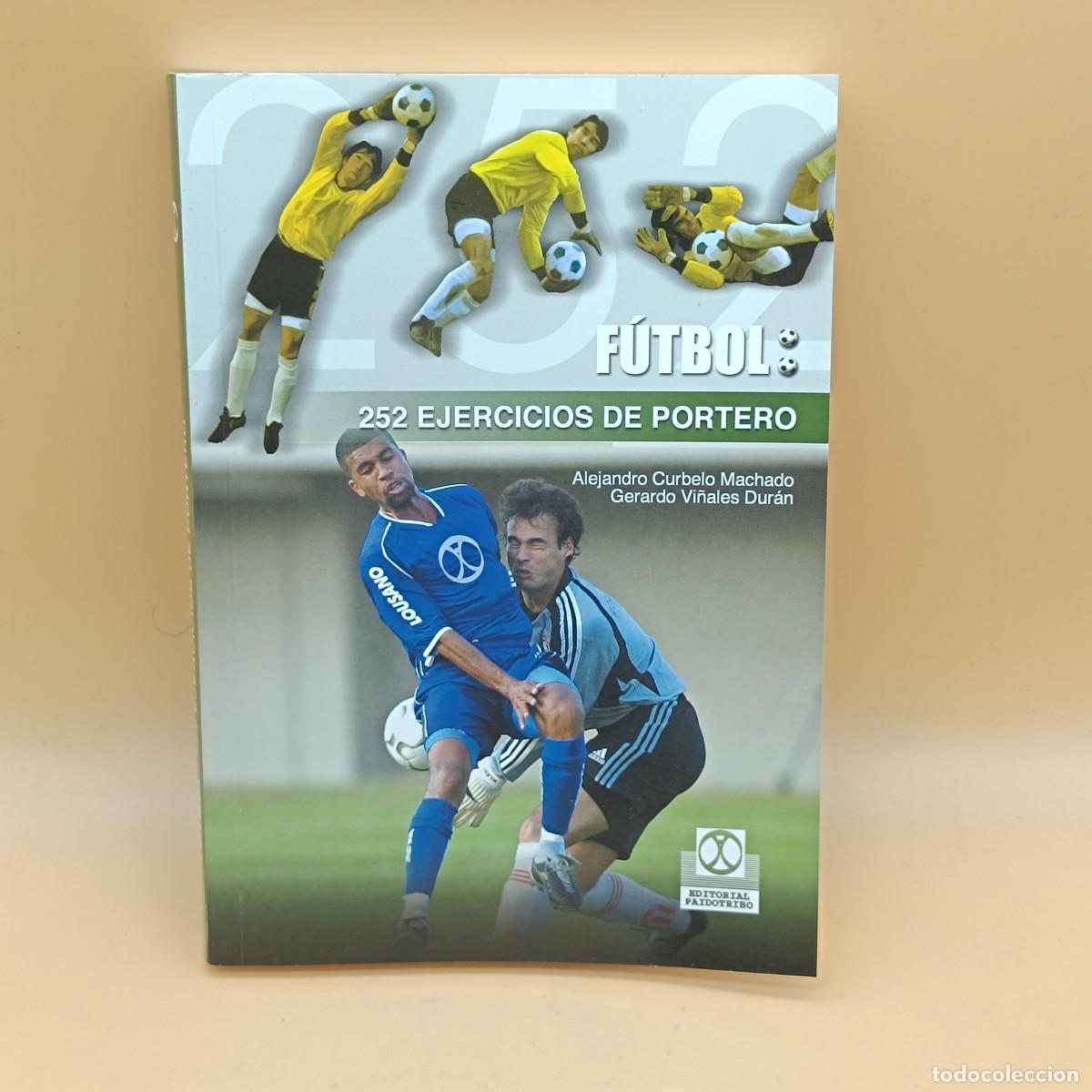 Coleccionismo deportivo: LIBRO FUTBOL. 252 EJERCICIOS DE PORTERO. 2004. MYJ. - Foto 1