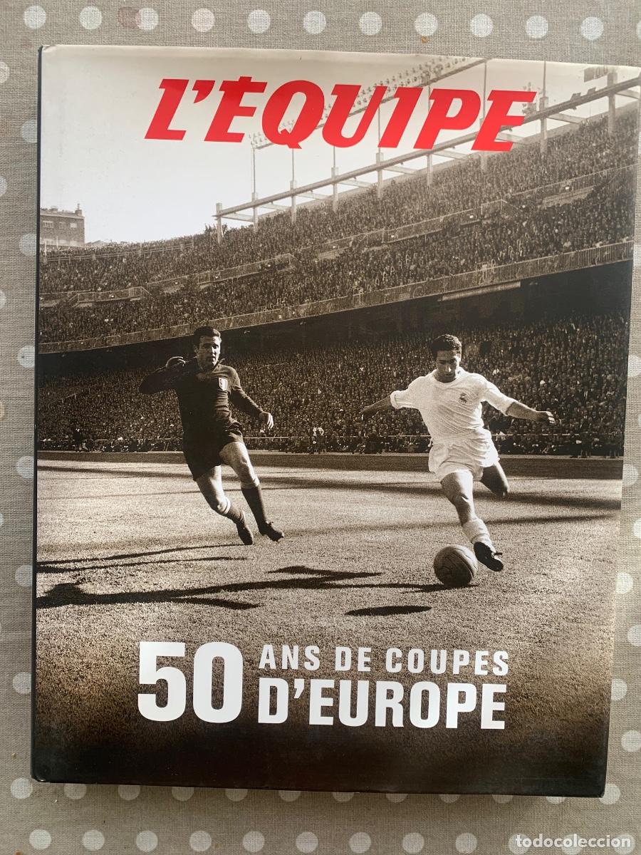 Coleccionismo deportivo: 50 ans de coupes D&rsquo;Europe (franc&eacute;s) - Foto 1