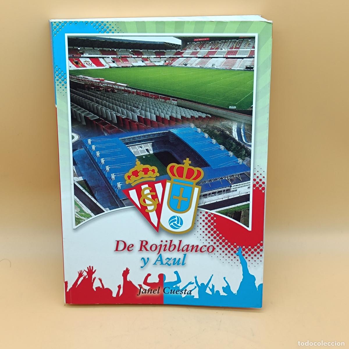 Coleccionismo deportivo: LIBRO DE ROJIBLANCO Y AZUL. JANEL CUESTA. 2010. - Foto 1