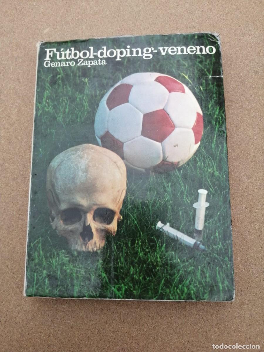 Coleccionismo deportivo: FUTBOL - DOPING - VENENO (GENARO ZAPATA) - Foto 1