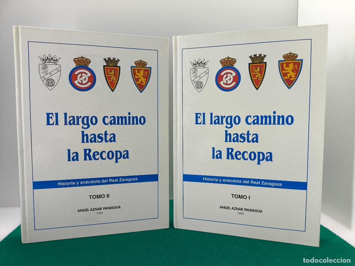 Sammelleidenschaft Sport: EL LARGO CAMINO HASTA LA RECOPA. HISTORIA Y AN&Eacute;CDOTA DEL REAL ZARAGOZA / ANGEL AZNAR PANIAGUA / 1995