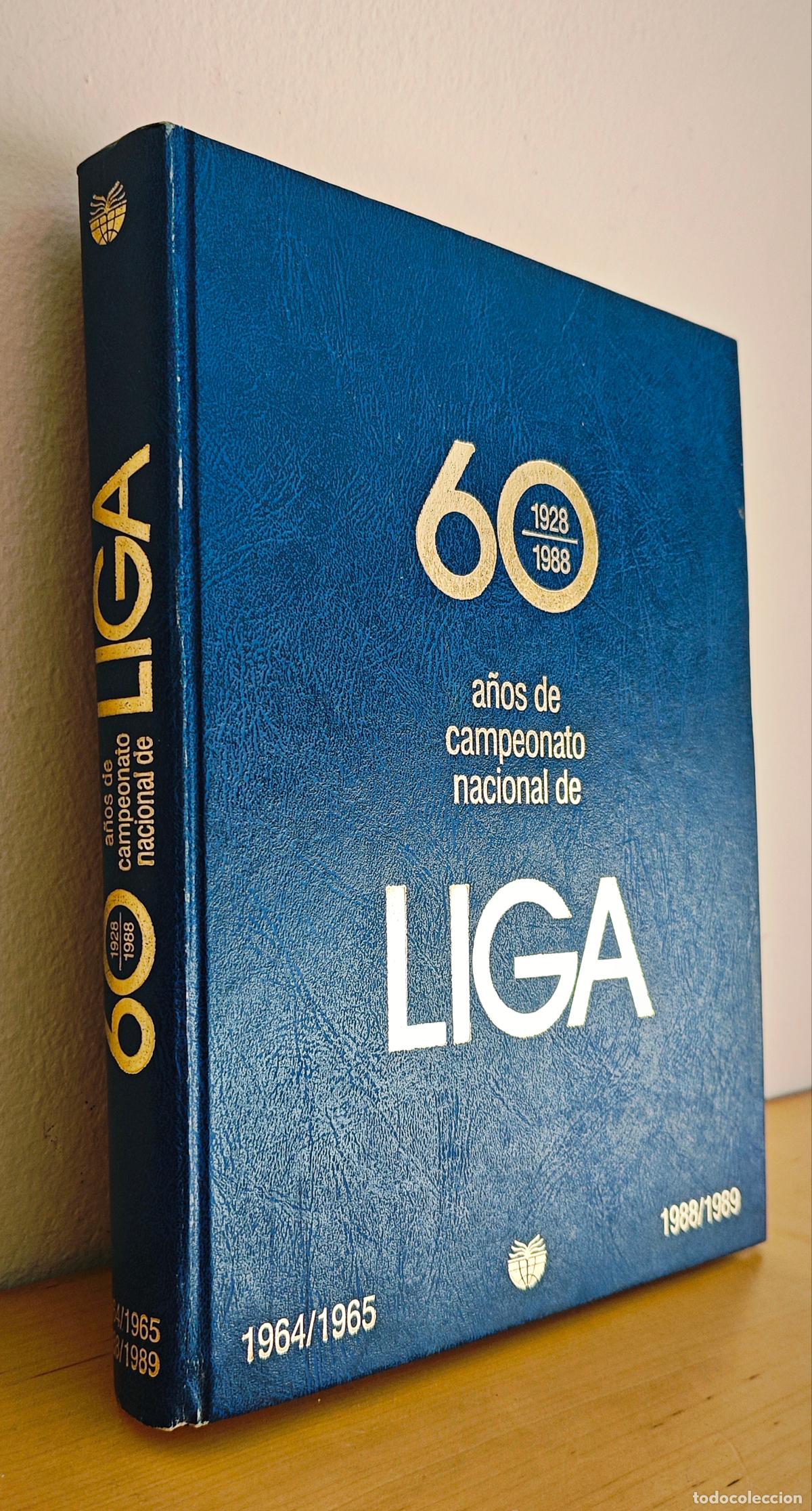 Coleccionismo deportivo: 60 A&Ntilde;OS DE CAMPEONATO NACIONAL DE LIGA TOMO 1964/1965 A 1988/1989 - UNIVERSO EDITORIAL