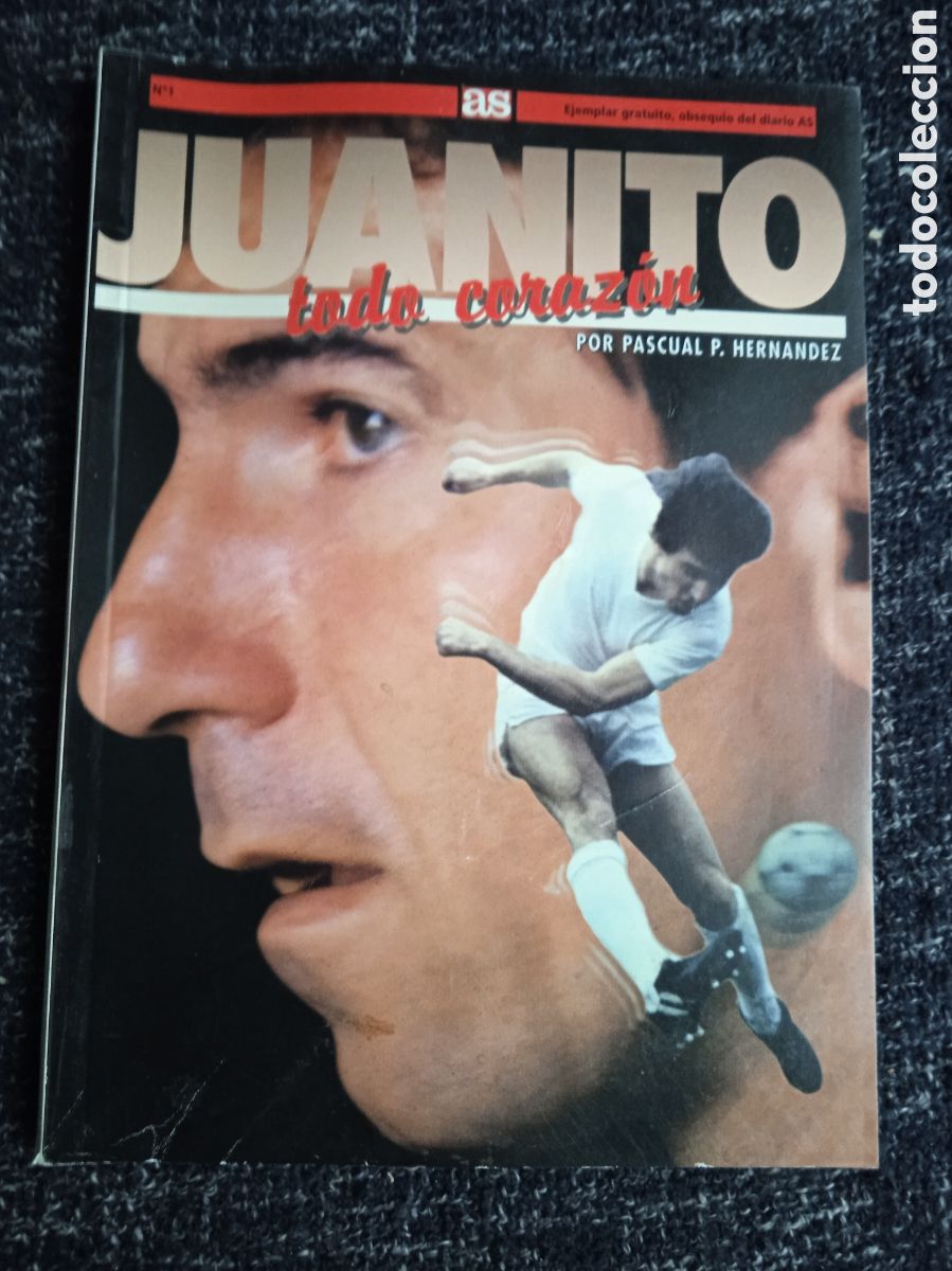 Coleccionismo deportivo: JUANITO TODO CORAZ&Oacute;N / PASCUAL P. HERN&Aacute;NDEZ -ED. AS