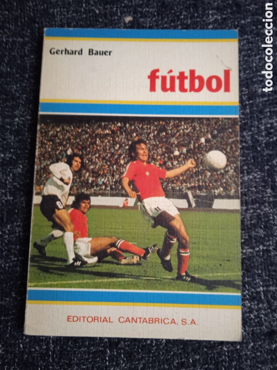 Coleccionismo deportivo: F&uacute;tbol. / Gerhard Bauer. -ED. Ediciones Cant&aacute;bricas.