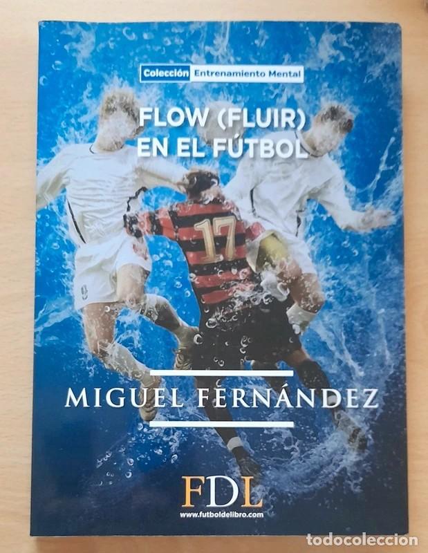 Collezionismo sportivo: Flow fluir en el futbol Miguel Fernandez