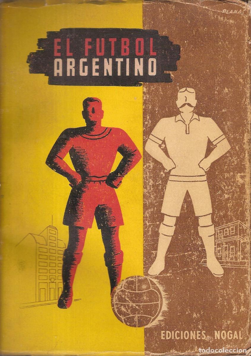 Coleccionismo deportivo: EL F&Uacute;TBOL ARGENTINO A&Ntilde;OS 40