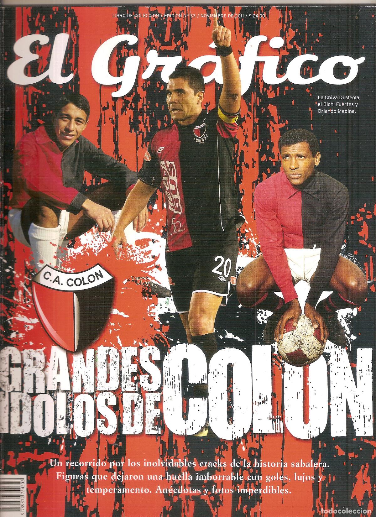 Coleccionismo deportivo: GRANDES &Iacute;DOLOS DE COLON. REVISTA EL GR&Aacute;FICO ARGENTINA