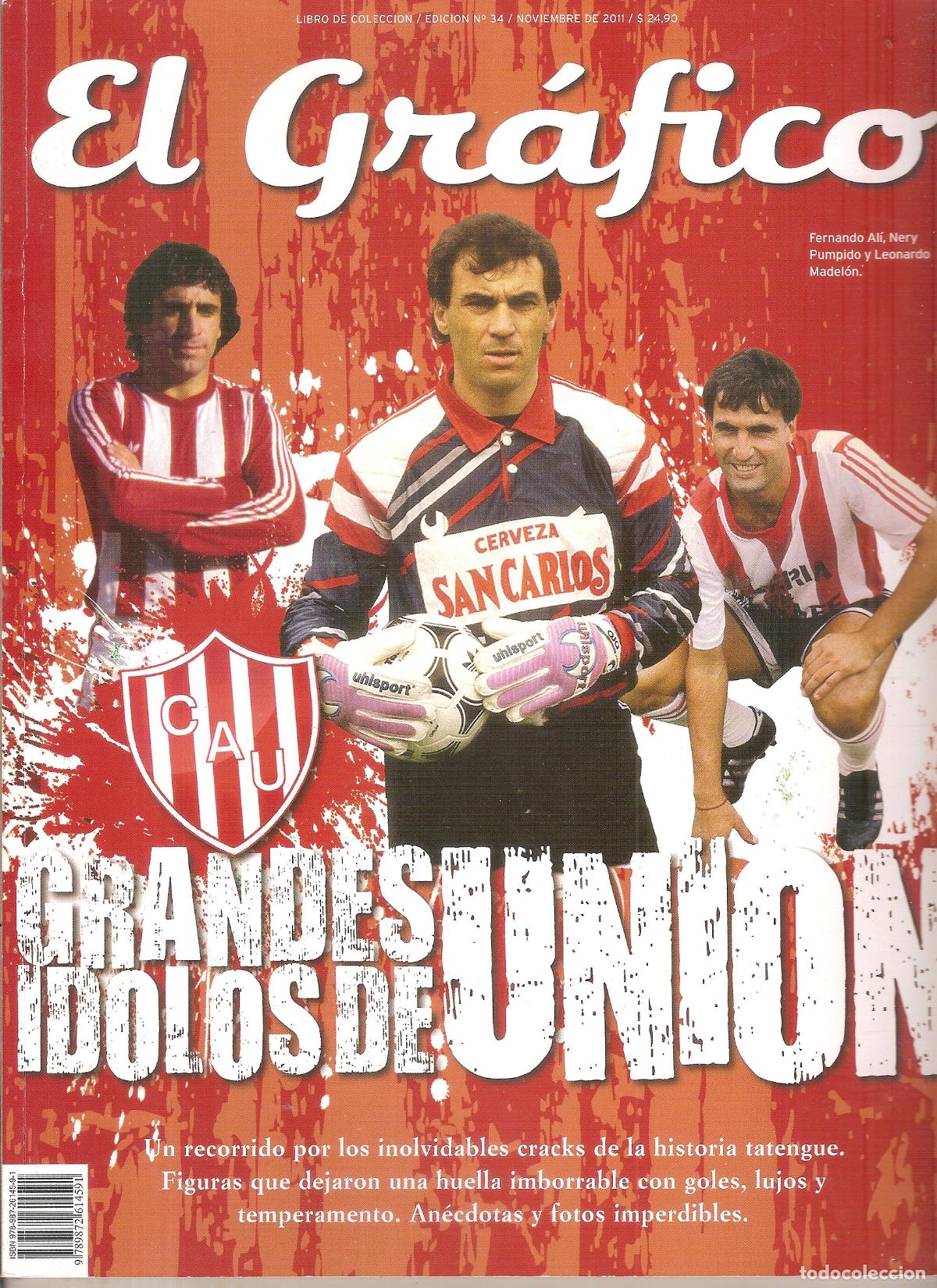 Coleccionismo deportivo: GRANDES &Iacute;DOLOS DE UNI&Oacute;N. REVISTA EL GR&Aacute;FICO ARGENTINA