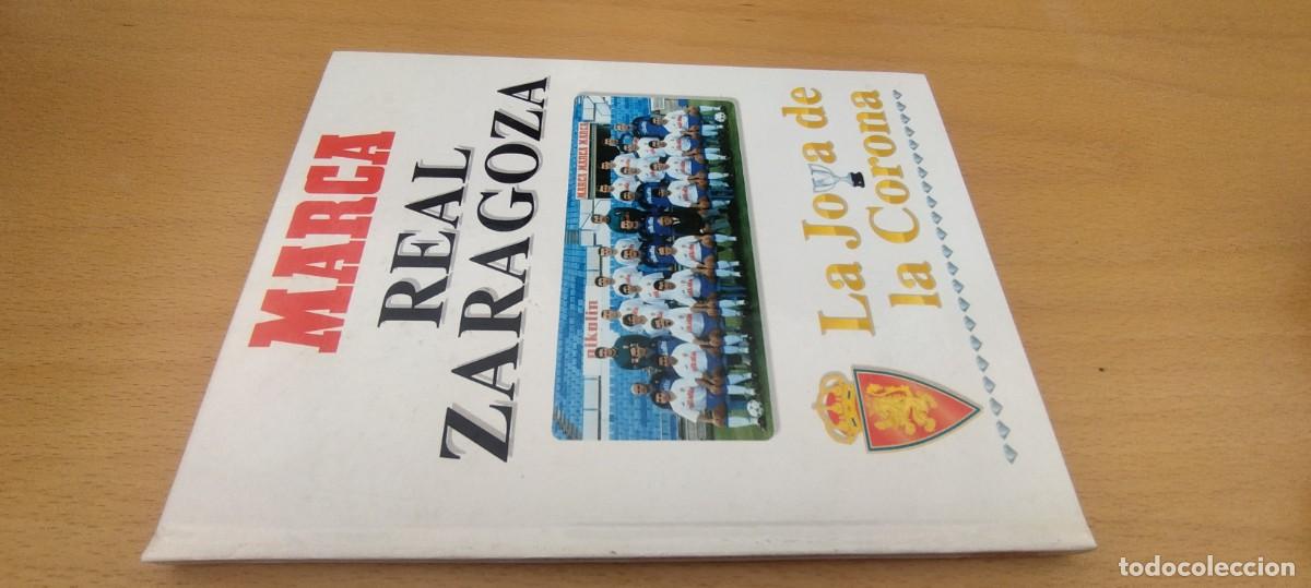 Coleccionismo deportivo: REAL ZARAGOZA LA JOYA DE LA CORONA / / KARA 01 / MARCA