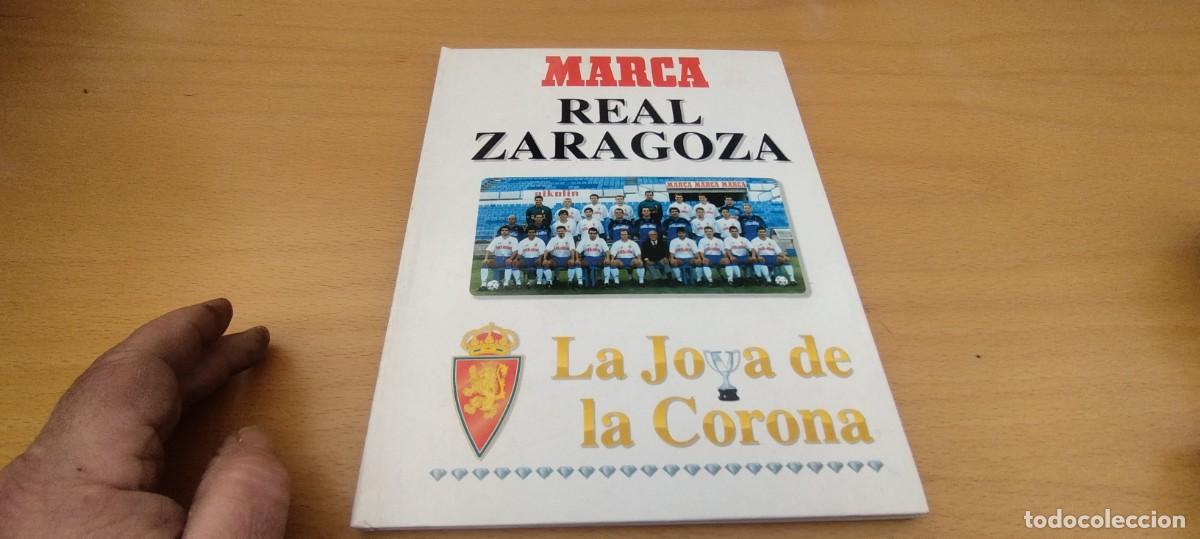 Coleccionismo deportivo: REAL ZARAGOZA LA JOYA DE LA CORONA / / KARA 01 / MARCA - Foto 2