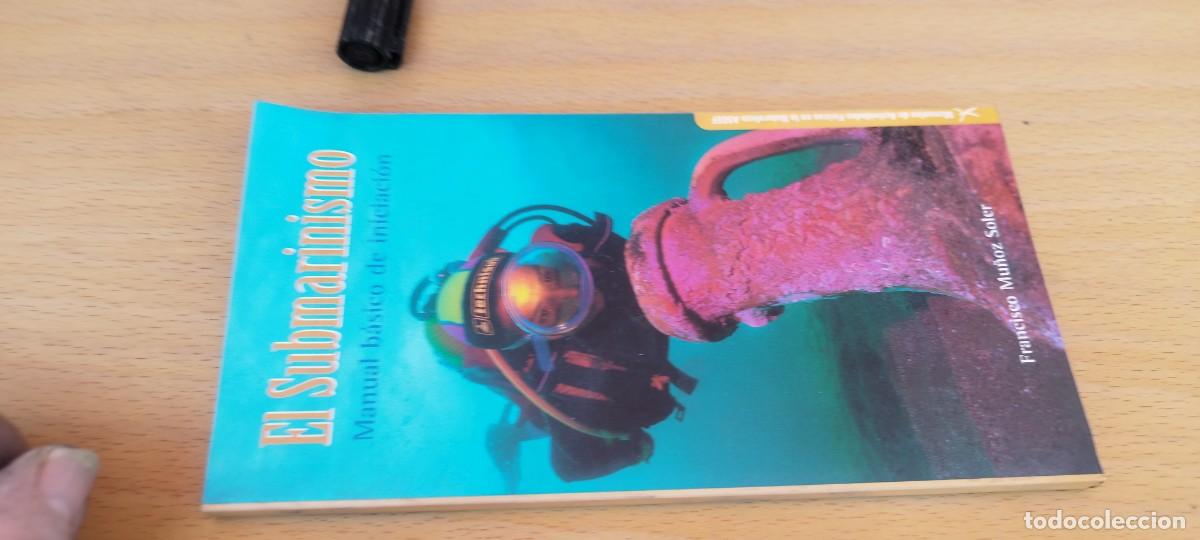 Coleccionismo deportivo: El submarinismo. Manual b&aacute;sico de iniciaci&oacute;n / FRANCISCO MU&Ntilde;OZ SOLER / KARA 71