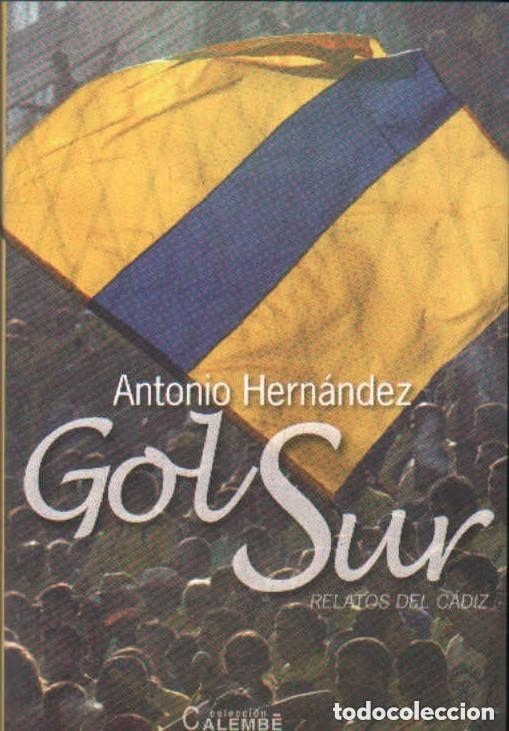 Coleccionismo deportivo: GOL SUR - ANTONIO HERN&Aacute;NDEZ - CADIZ CF - F&Uacute;TBOL