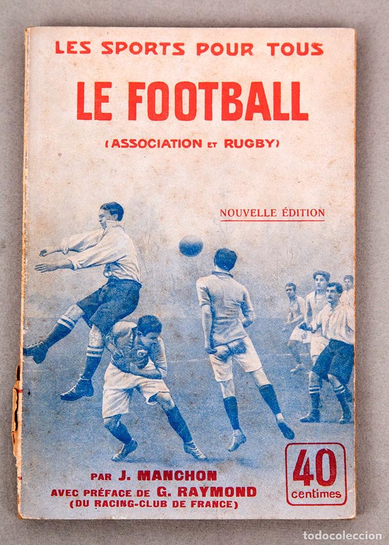 Coleccionismo deportivo: LE FOOTBALL - ASSOCIATION ET RUGBY - C. 1900