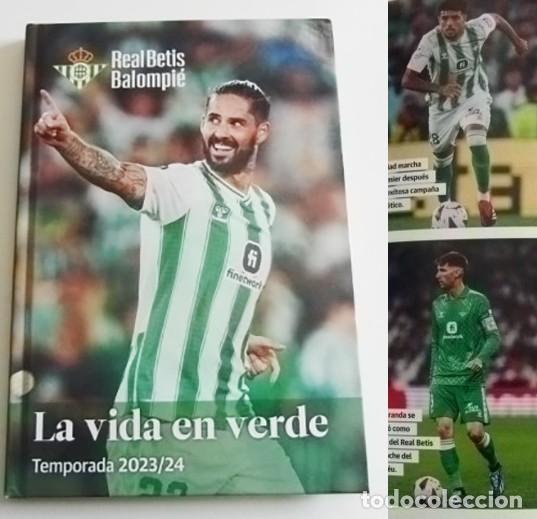 Coleccionismo deportivo: LA VIDA EN VERDE REAL BETIS BALOMPI&Eacute; TEMPORADA 2023 24 LIBRO ILUSTRAD FOTOS F&Uacute;TBOL BETICISMO DEPORTE