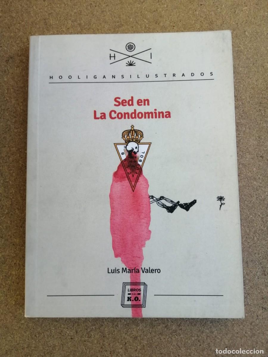 Coleccionismo deportivo: SED EN LA CONDOMINA (LUIS MARIA VALERO)