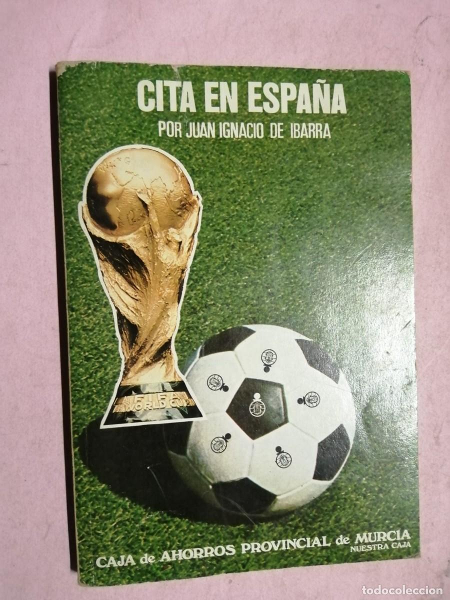 Coleccionismo deportivo: CITA EN ESPA&Ntilde;A (JUAN IGNACIO DE IBARRA)