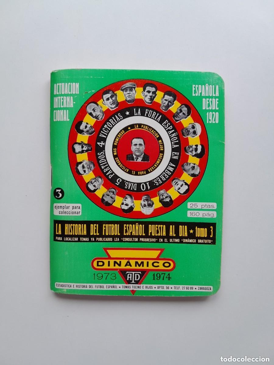 Coleccionismo deportivo: LA HISTORIA DEL FUTBOL ESPA&Ntilde;OL PUESTA AL DIA (TOMO 3) - (DIN&Aacute;MICO, 1972)
