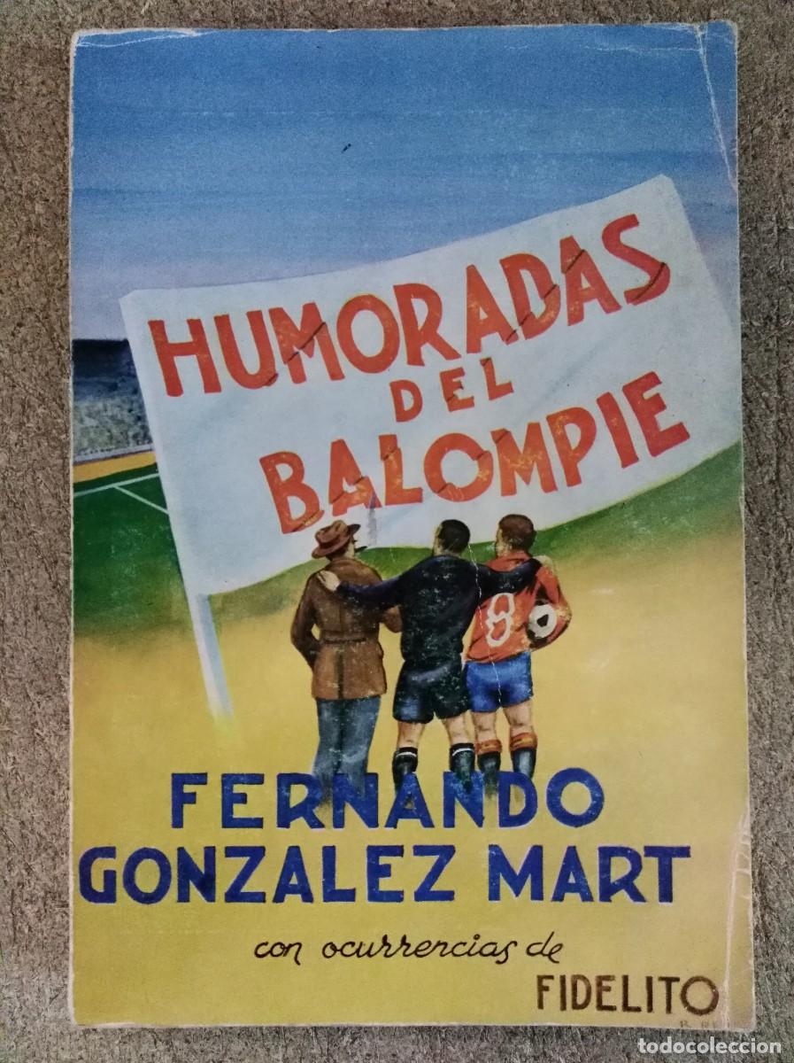 Coleccionismo deportivo: Humoradas del Balompie.Fernando Gonzalez Mart