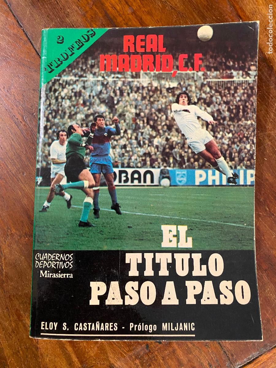 Coleccionismo deportivo: Real Madrid Club de Futbol - El t&iacute;tulo paso a paso - Eloy S. Casta&ntilde;ares (Temporada 1974 / 1975)