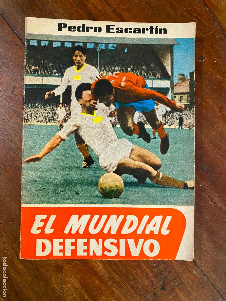 Coleccionismo deportivo: EL MUNDIAL DEFENSIVO. PEDRO ESCARTIN. 2&ordf; EDICION. 1966