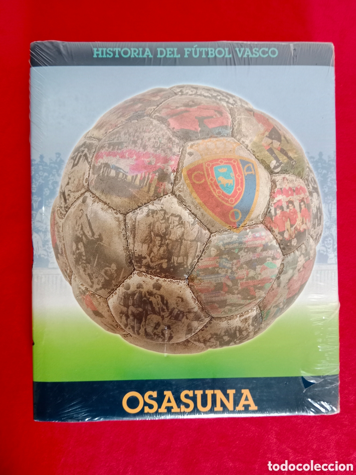 Coleccionismo deportivo: HISTORIA DEL F&Uacute;TBOL VASCO, OSASUNA, KOLDO KAMPISTEGUI, NUEVO, PRECINTADO