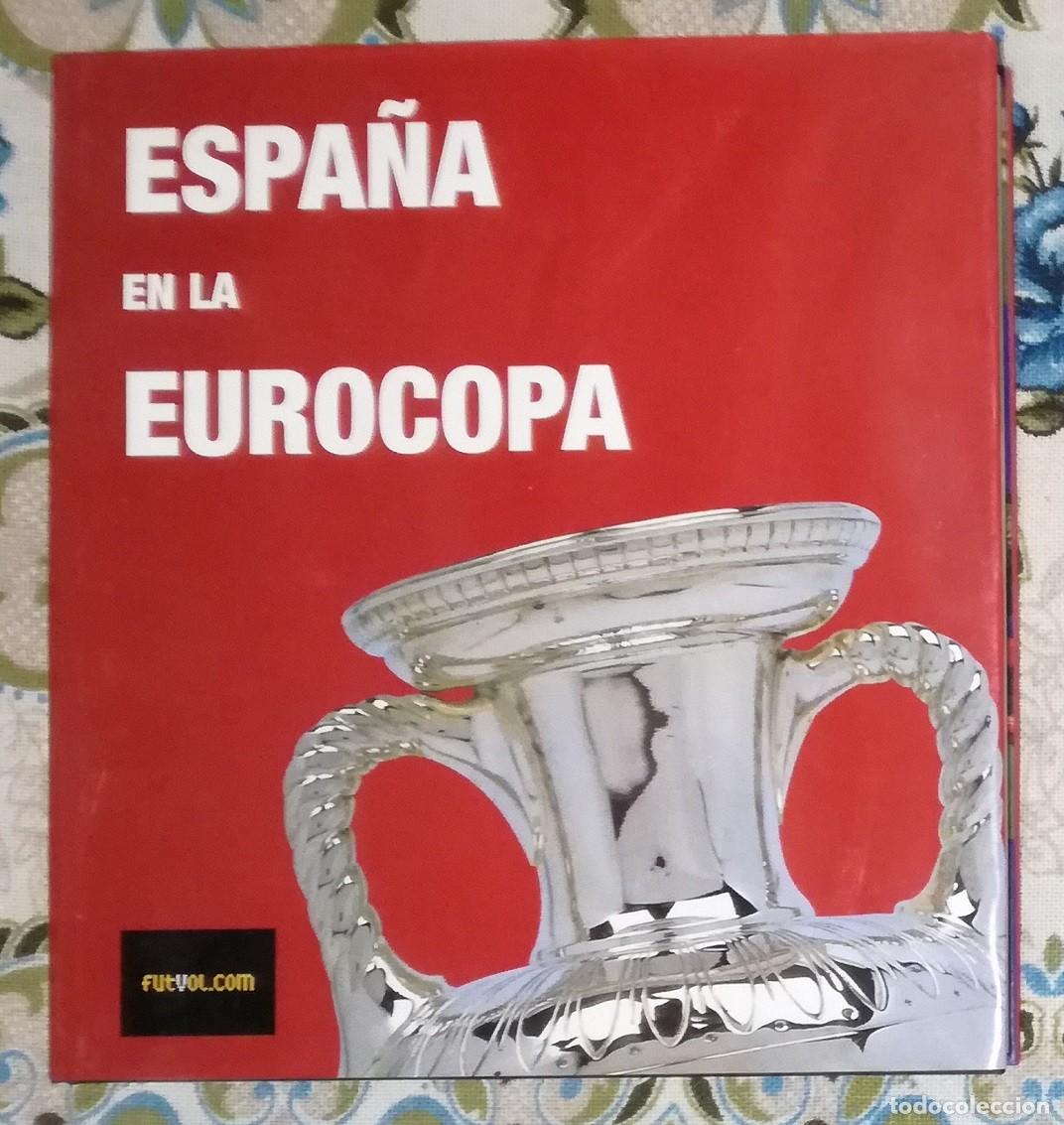 Coleccionismo deportivo: Libro de futbol: Espa&ntilde;a en la Eurocopa - Futvol.com a&ntilde;o 2000