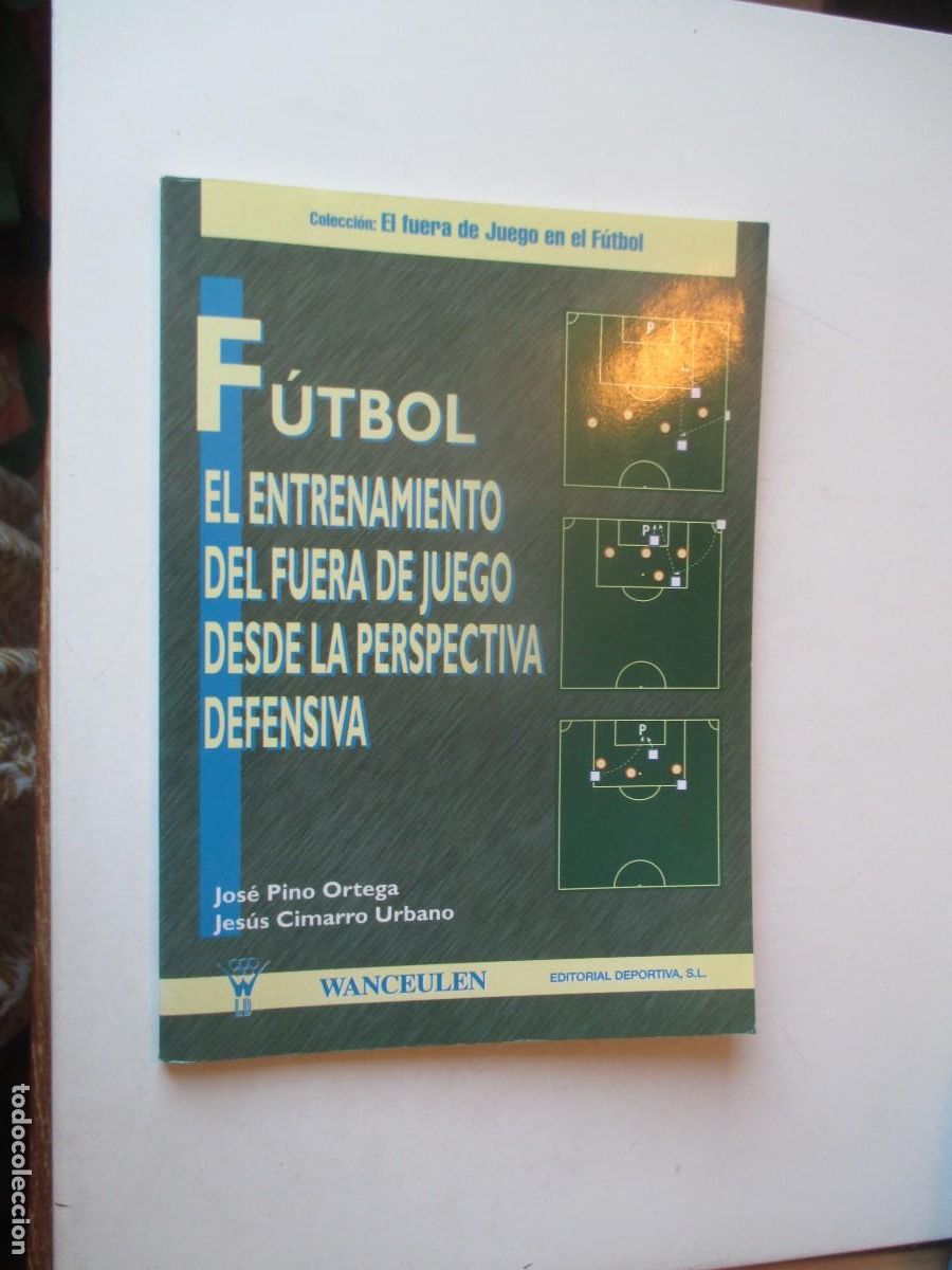 Coleccionismo deportivo: JOS&Eacute; PINO, JES&Uacute;S CIMARRO F&uacute;tbol El entrenamiento del fuera de juego... W40299