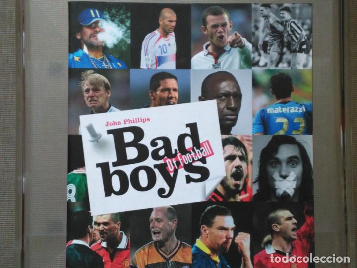 Coleccionismo deportivo: Phillips, John- Bad Boys of Football (Carlton 2007) Maradona, Stoichkov, Zidane, Breitner, Cantona