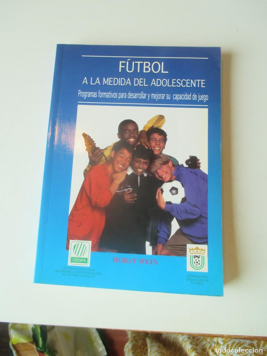 Coleccionismo deportivo: HORST WEIN F&uacute;tbol a la medida del adolescente W40329