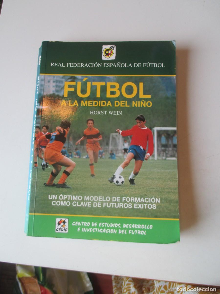 Coleccionismo deportivo: HORST WEIN F&uacute;tbol a la medida del ni&ntilde;o W40332