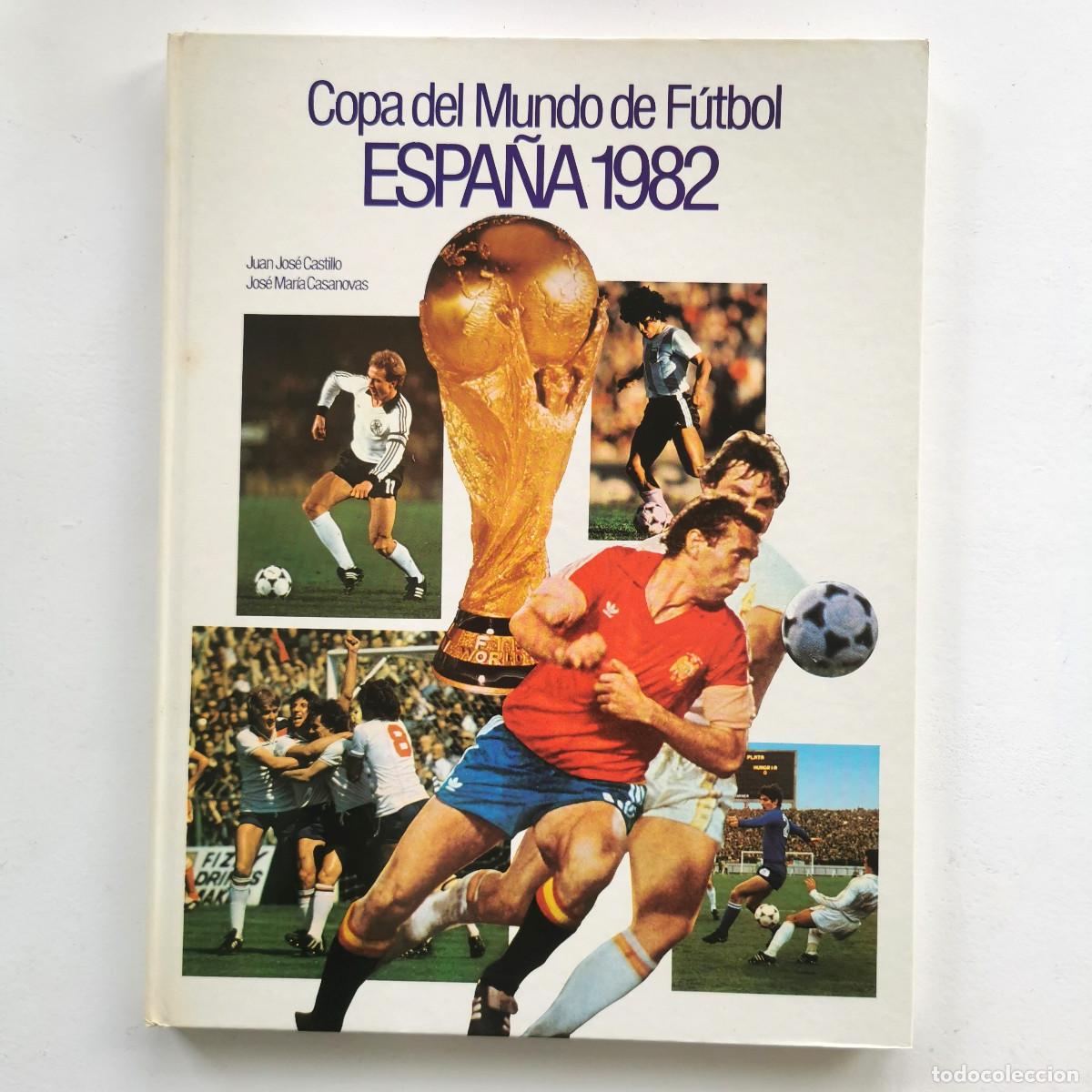 Collectionnisme sportif: Lote 2 libros f&uacute;tbol Mundial Espa&ntilde;a 1982 + Historia de los Mundiales La Vanguardia