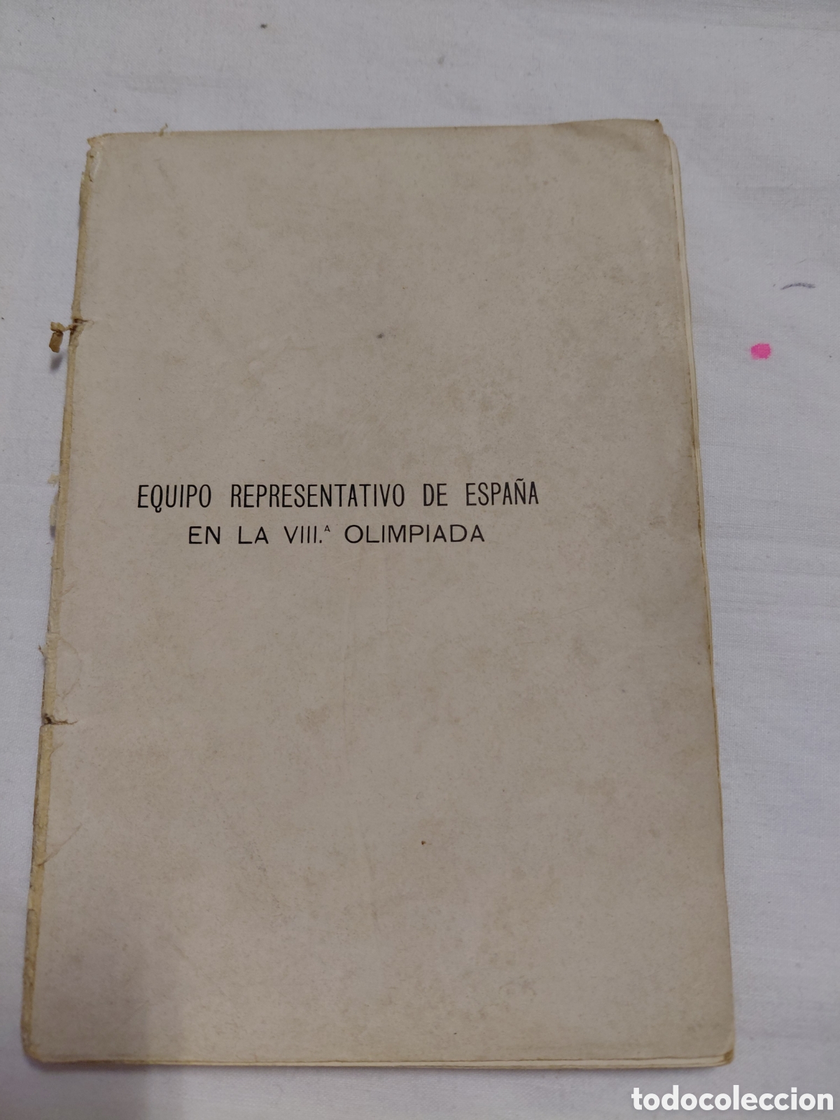 Coleccionismo deportivo: VIII OLIMPIADA DE FUTBOL DE LAS NACIONES.PARTE DEL LIBRO.FOTOS EQUIPO DE ESPA&Ntilde;A Y EQUIPOS REPRESENT