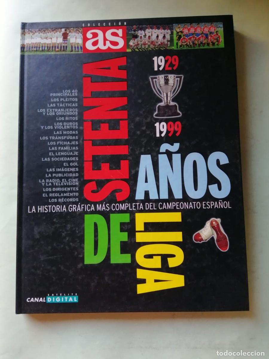 Coleccionismo deportivo: AS. SETENTA A&Ntilde;OS DE LIGA 1929 - 1999