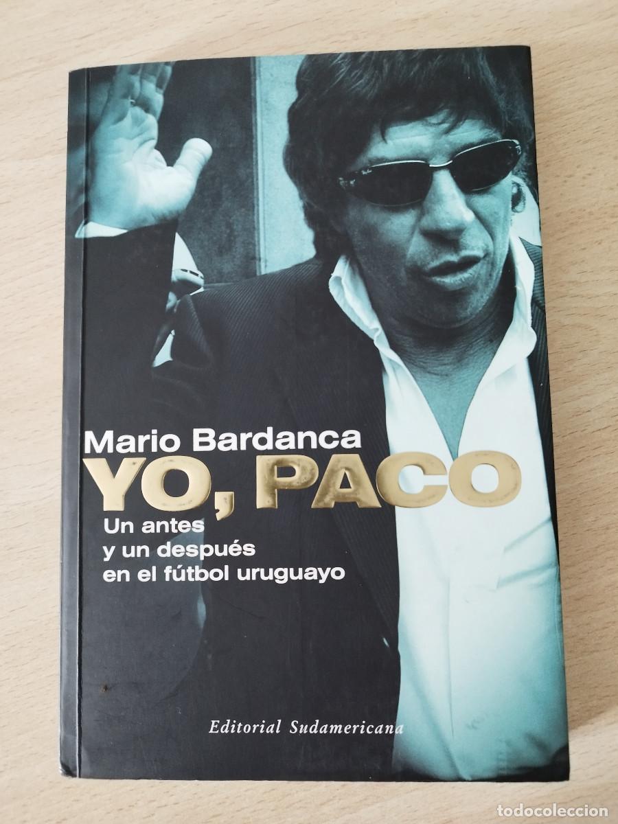 Coleccionismo deportivo: Yo, Paco. Un antes y un despu&eacute;s en el f&uacute;tbol uruguayo A&ntilde;o 2007 &iquest;Qu&eacute; cambi&oacute; en el f&uacute;tbol uruguayo a