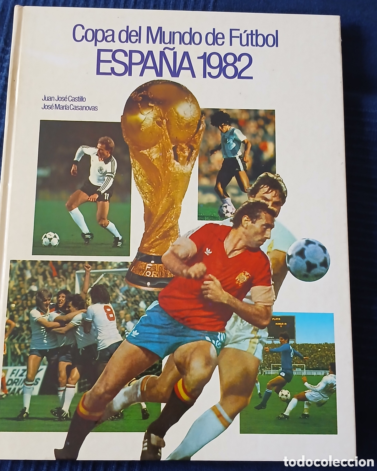 Coleccionismo deportivo: Libro de la copa del mundo de Espa&ntilde;a 1982