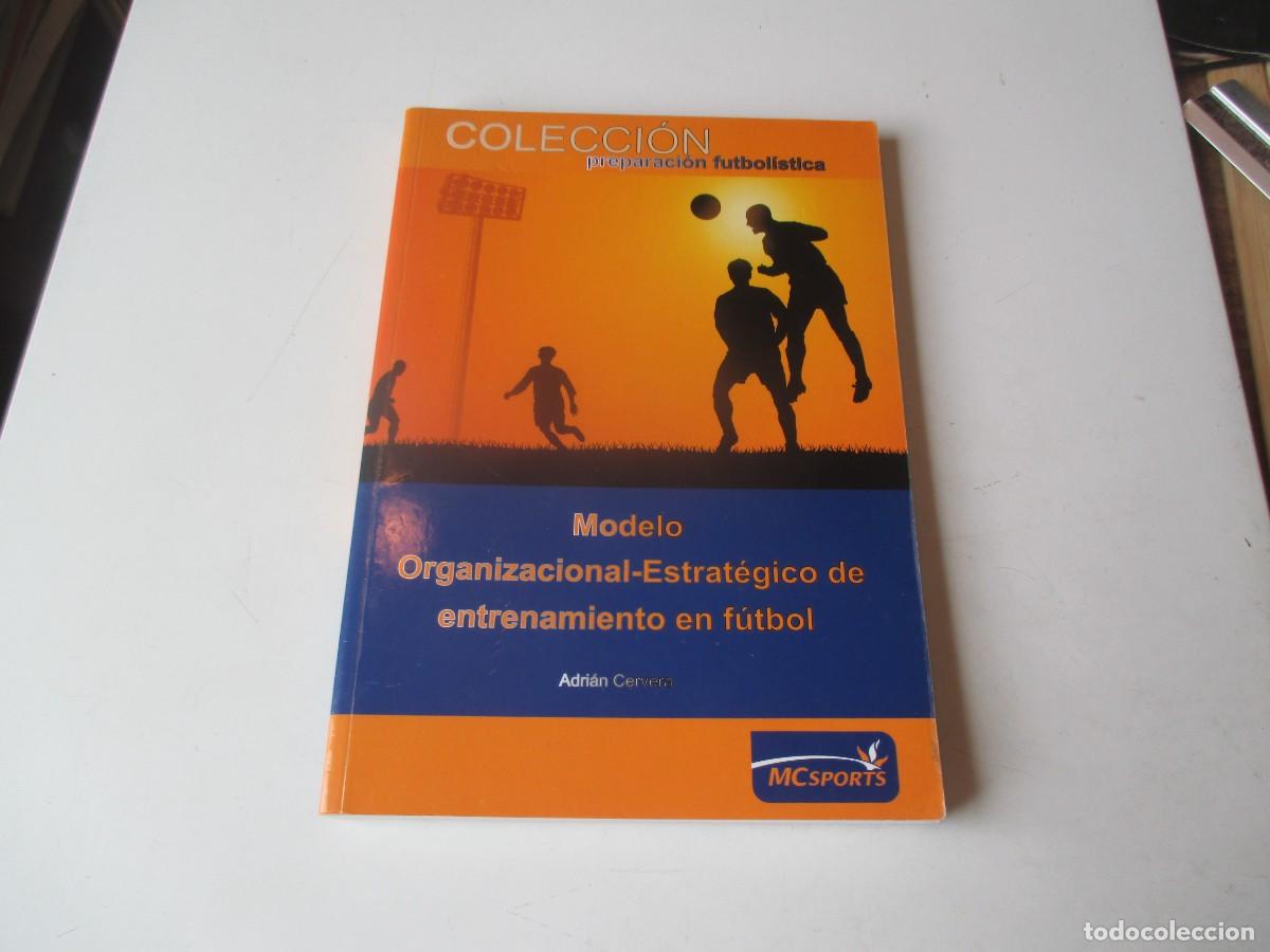 Coleccionismo deportivo: Modelo organizacional-estrat&eacute;gico de entrenamiento en f&uacute;tbol W40643