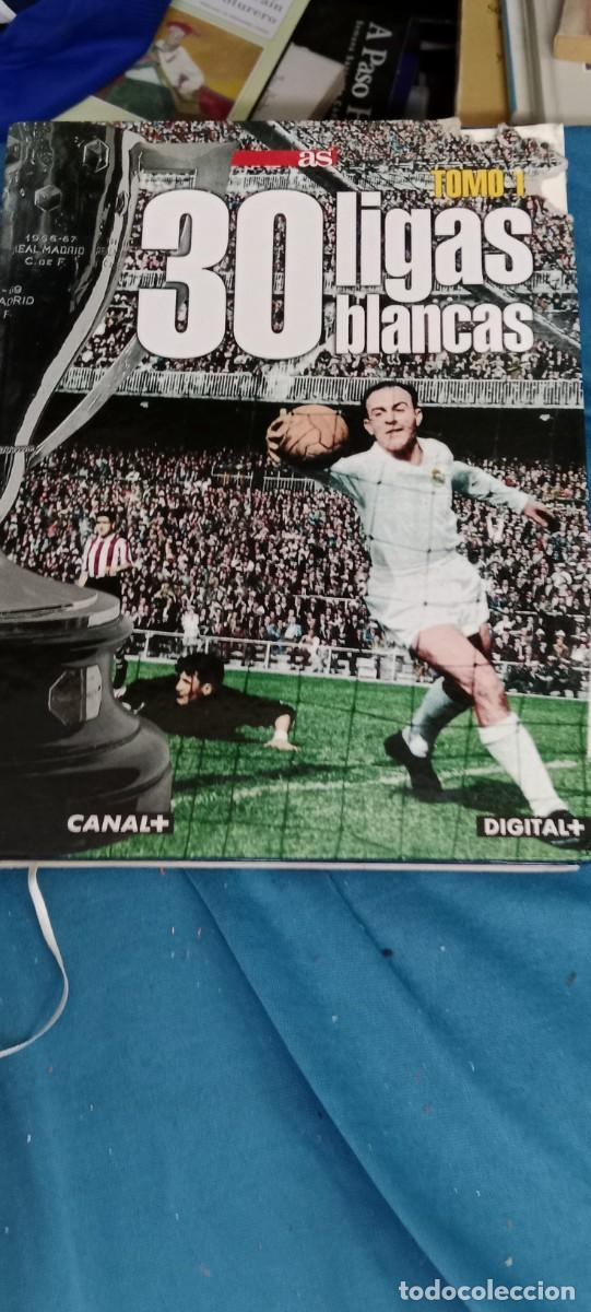 Coleccionismo deportivo: 30 LIGAS BLANCAS TOMO 1 FUTBOL REAL MADRID LIBRO E-APL