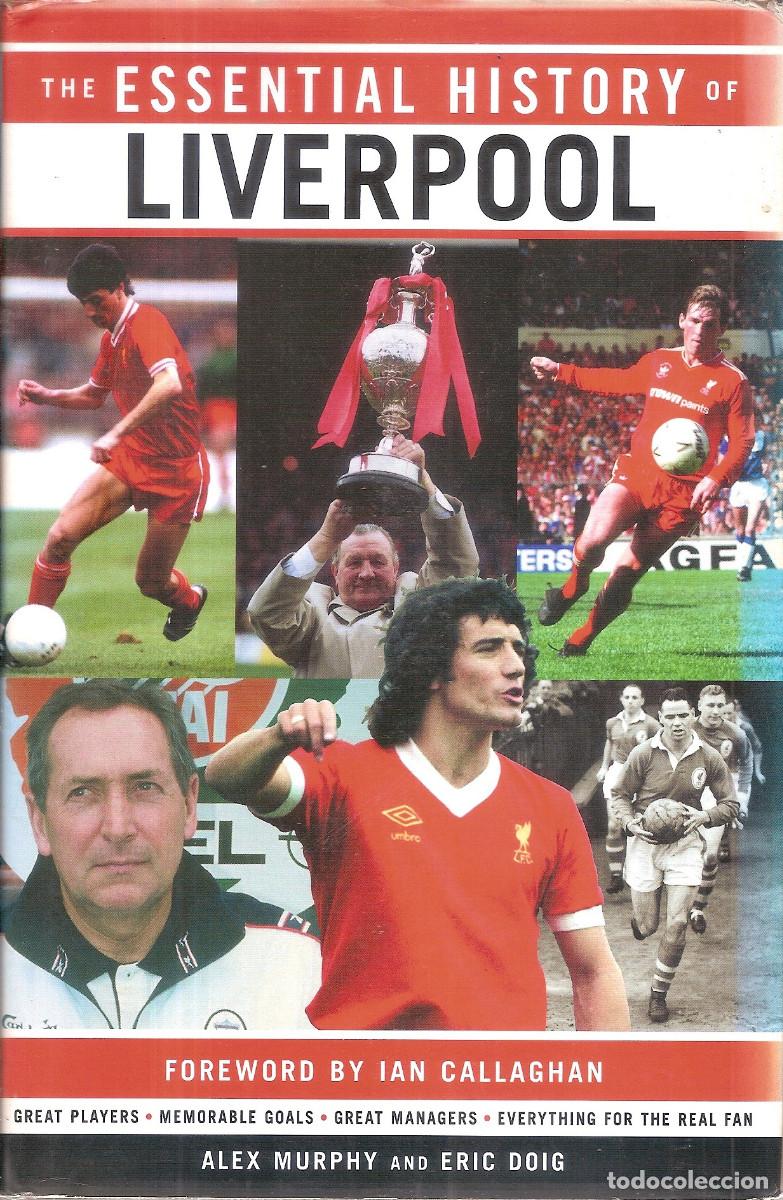 Coleccionismo deportivo: THE ESSENTIAL HISTORY OF LIVERPOOL INGLATERRA