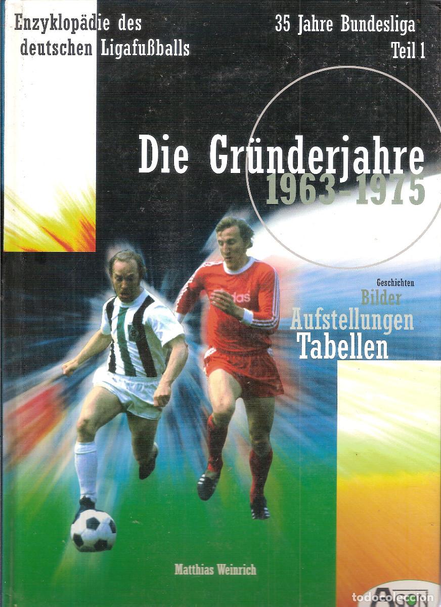 Coleccionismo deportivo: 35 A&Ntilde;OS BUNDESLIGA ALEMANIA 1963/1975. TOMO PRIMERO