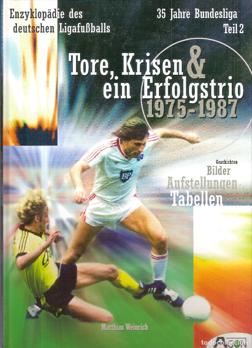 Coleccionismo deportivo: 35 A&Ntilde;OS BUNDESLIGA ALEMANIA 1975/1987. TOMO SEGUNDO