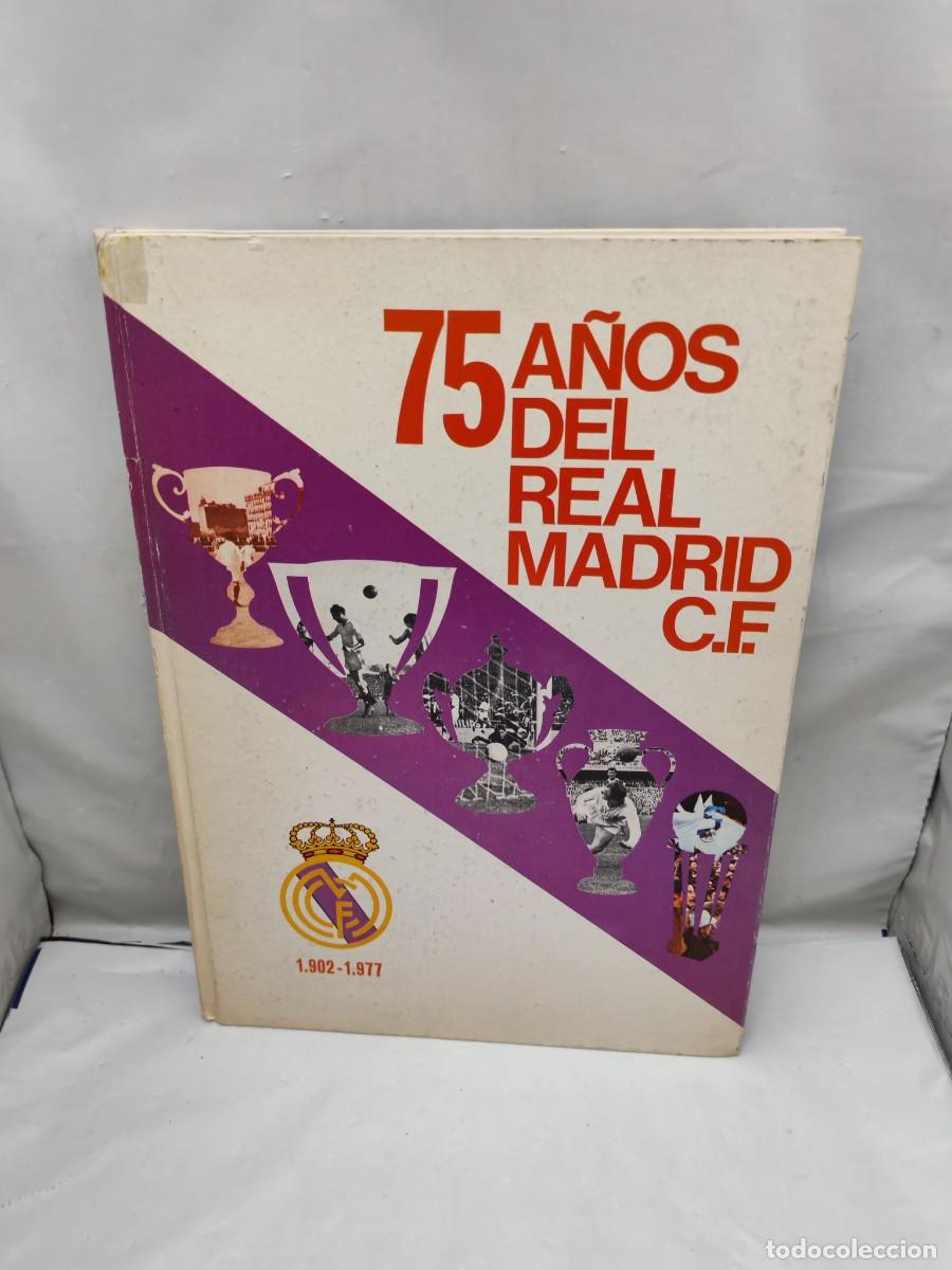 Collezionismo sportivo: 75 A&ntilde;os del Real Madrid C.F., 1902-1977 (Primera edici&oacute;n, tapa dura)