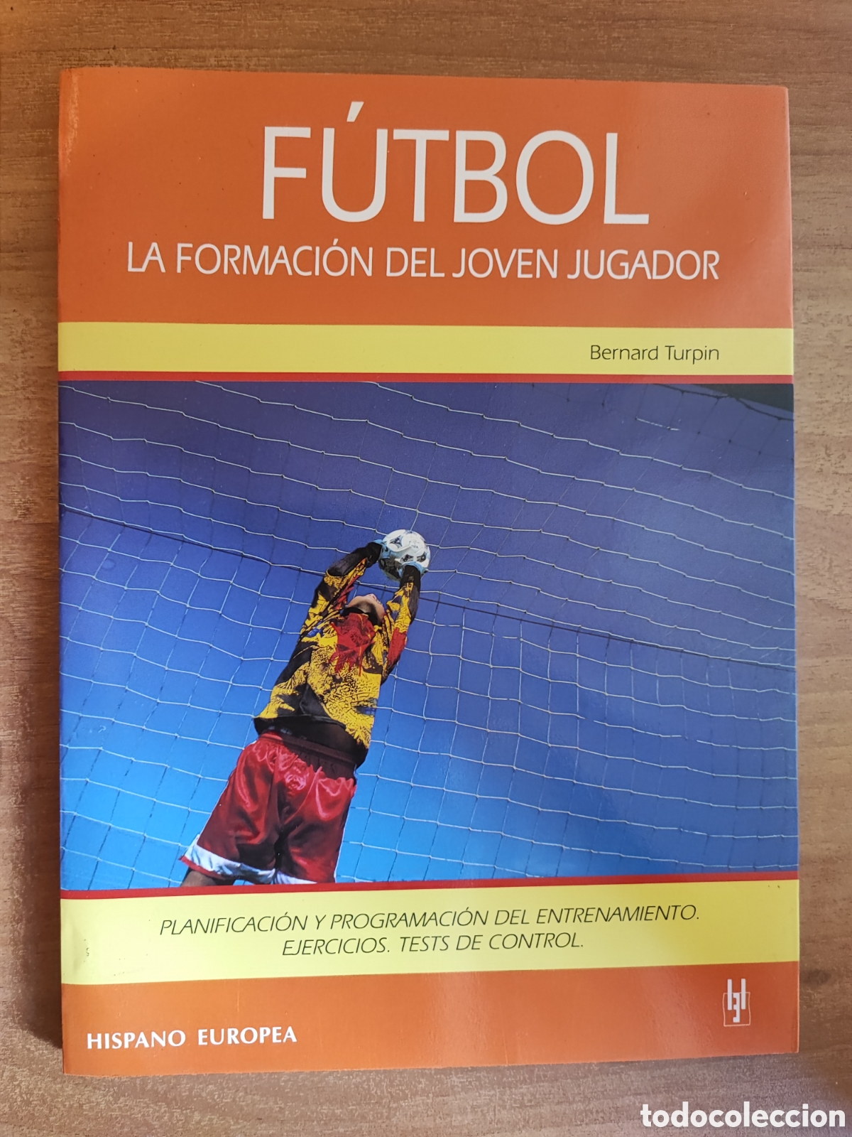 Coleccionismo deportivo: FUTBOL. LA FORMACION DEL JOVEN JUGADOR. BERNARD TUPIN